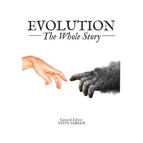 Steve Parker,Alice Roberts Evolution: The Whole Story