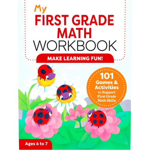 Lena Attree My First Grade Math Workbook: 101 Games & Activities to Support First Grade Math Skills (My Workbook)