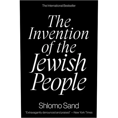 Shlomo Sand,Yael Lotan The Invention of the Jewish People