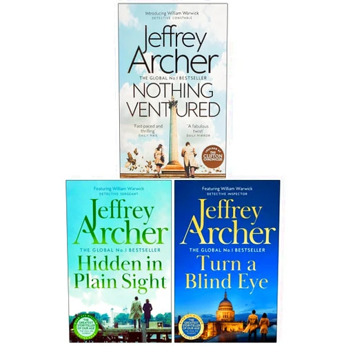 Jeffrey Archer William Warwick Novels 3 Books Collection Set By Jeffrey Archer (Nothing Ventured, Hidden in Plain Sight, Turn a Blind Eye)