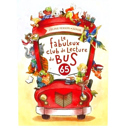 Céline Person,Sanoe Le fabuleux club de lecture du bus 65