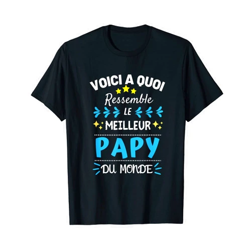 Cadeau Humour Homme Pour La Fête Des Grands Pères Homme Papy Cadeau Papou Grand-Père Fête Des Grands-Pères T-Shirt