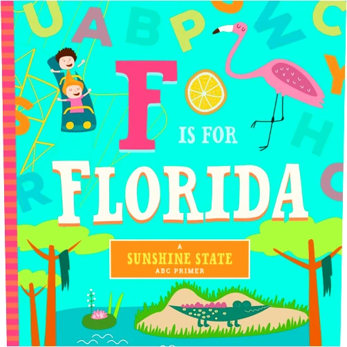 Christin Farley,Stephanie Miles F Is for Florida (Sunshine State ABC Primer)
