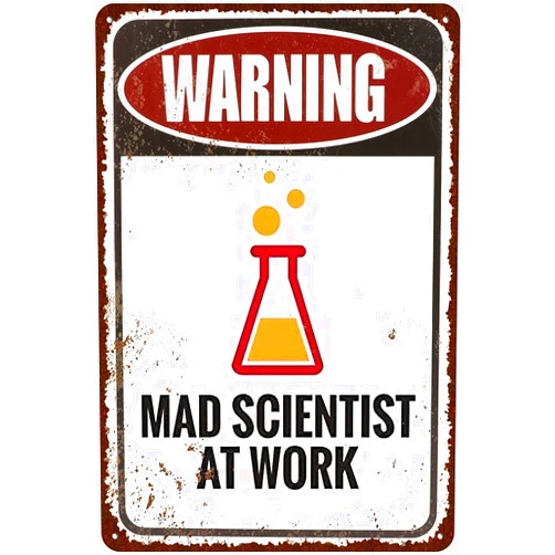 Xiddxu Metal Plate Signage mad Scientist at Work Metal Poster Plaques for Home Living Room Kitchen Cafe Bar Wall Decor Tin Sign Metal Signs Vintage 5.5x8 Inch