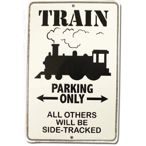 Bouti1583 Train Parking Only All Others Will Be Side Tracked