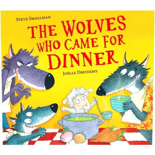 Steve Smallman,Joelle Dreidemy The Wolves Who Came for Dinner (The Lamb Who Came For Dinner)