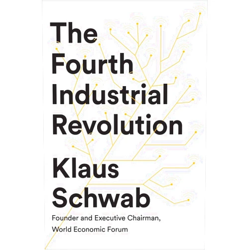 Klaus Schwab The Fourth Industrial Revolution