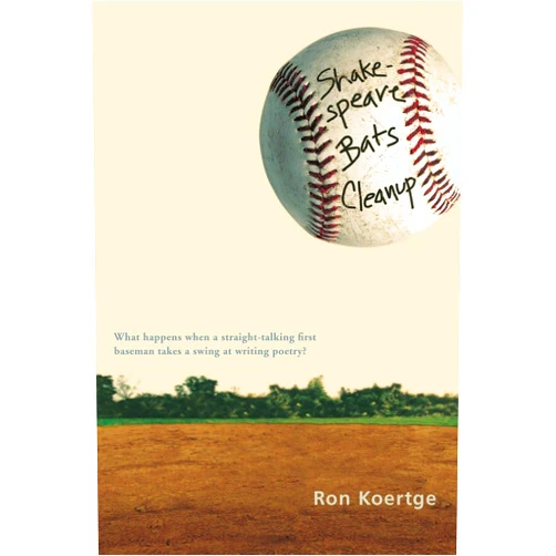 Ron Koertge Shakespeare Bats Cleanup