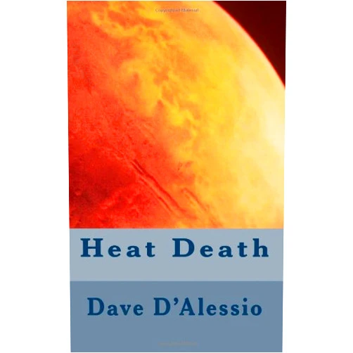Dave D'Alessio Heat Death