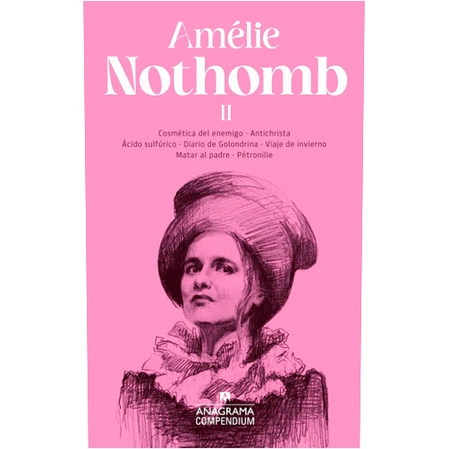 Spanish Edition by Amélie Nothomb (Author), Sergi Pàmies (Translator) Amélie Nothomb II (Compendium, 31) (Spanish Edition)