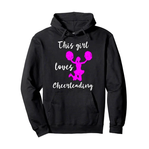 Süße Cheerleaderin Choreographie Team Geschenkidee This Girl Loves Cheerleading Team Cheerleader Jubel Girl Pullover Hoodie