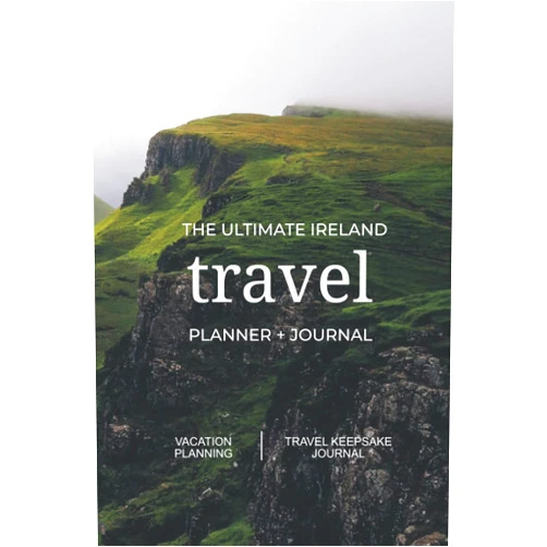 Linda Beth Jones The Ultimate Ireland Travel Planner + Journal: Ireland vacation planning, organization, and travel keepsake journal