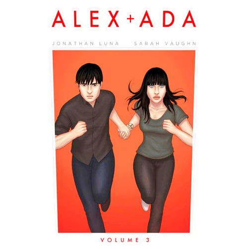 By Sarah Vaughn (Author), Jonathan Luna (Author, Artist) Alex + Ada Volume 3