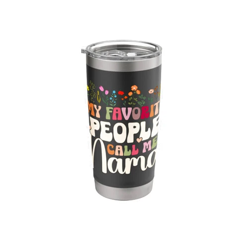 Proud Nama Grandma On Mother's Day Favorite People Call Me Nama Grandmother Nama Grandma Stainless Steel Insulated Tumbler