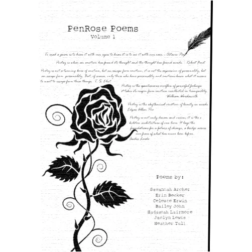 Hadassah Lairmore,Savannah Archer,Erin Becker PenRose Poems Volume I