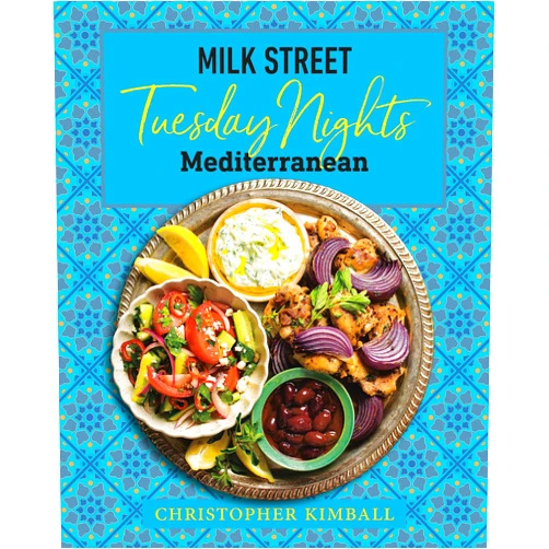 By Christopher Kimball (Author) Milk Street: Tuesday Nights Mediterranean: 125 Simple Weeknight Recipes from the World's Healthiest Cuisine