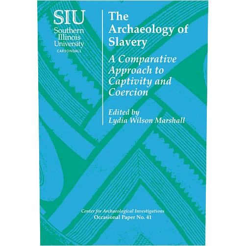 By Lydia Wilson Marshall (Editor, Contributor), J Cameron Monroe (Contributor), Neil L. Norman (Contributor), Chapurukha M. Kusimba (Contributor), Amitava Chowdhury (Contributor), Mary Elizabeth Fitts (Contributor), Dorian Borbonus (Contributor), Sarah K. Croucher (Contributor), Lúcio Menezes Ferreira (Contributor), Christopher C. Fennell (Contributor), Catherine M. Cameron (Contributor), Ryan P. Harrod (Contributor), Debra L. Martin (Contributor), Liza Gijanto (Contributor), Theresa A. Singleton (Contributor), Lynsey A. Bates (Contributor), Mark W. Hauser (Contributor), Kenneth L. Brown (Contributor) & 15 more Format: Kindle Edition The Archaeology of Slavery: A Comparative Approach to Captivity and Coercion (Center for Archaeological Investigations Occasional Paper Book 41)