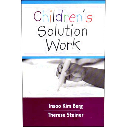 Insoo Kim Berg,Therese Steiner Children's Solution Work