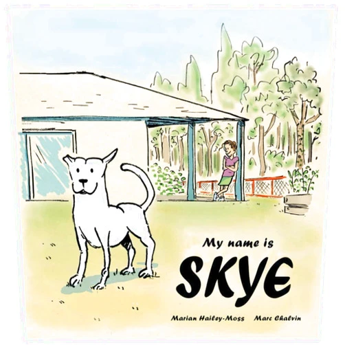 Marian Hailey-Moss,Marc Chalvin My Name is SKYE