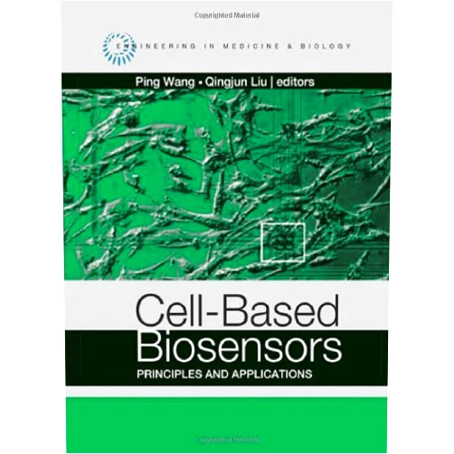 By Qingjun Liu (Author) Cell-Based Biosensors: Principles and Applications (Engineering in Medicine & Biology) (2009-10-31)