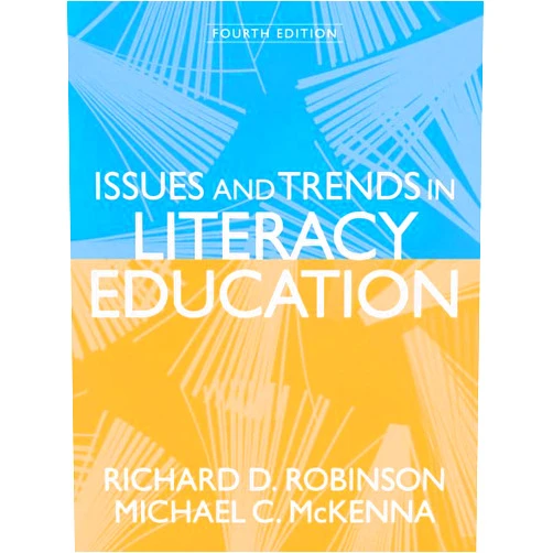 Richard D. Robinson,Michael C. McKenna Issues and Trends in Literacy Education (4th Edition)
