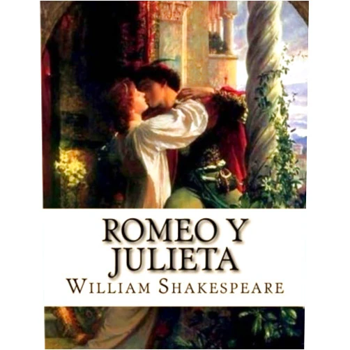 Spanish Edition by William Shakespeare (Author) Format: Kindle Edition Romeo y Julieta (Spanish Edition)