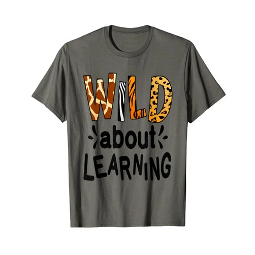 Back To School Teaching & Leopard Learning Teacher Wild about Learning, Teacher Student First Day of School T-Shirt