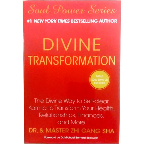 Zhi Gang Sha Dr. Divine Transformation: The Divine Way to Self-clear Karma to Transform Your Health, Relationships, Finances, and More (Soul Power)