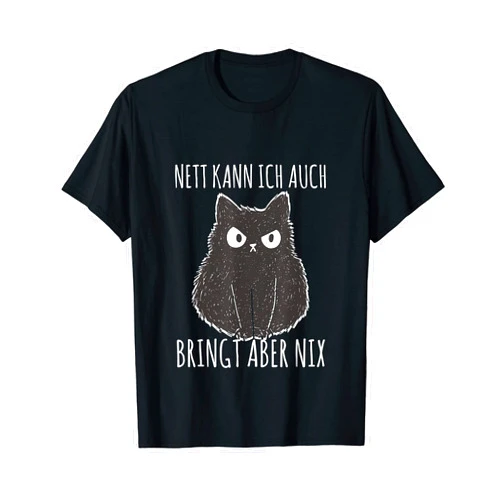 LUstige Ironie Sarkasmus Zynismus Spruch Designs Nett Kann Ich Auch Bringt Aber Nix Ironie Sarcasm Cat T-Shirt