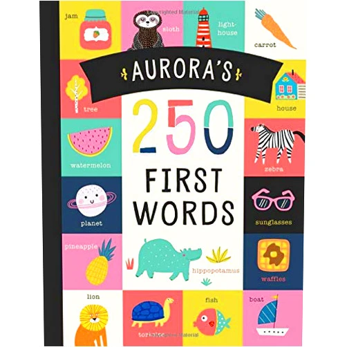 By Miles Tucker (Author) Aurora’s 250 First Words: A Personalized Book of Words Just for Aurora! (Personalized Children’s Book Gift)