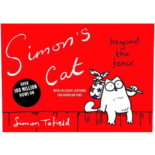 Simon Tofield Simon's Cat: Beyond the Fence