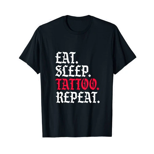 Tattoo Artist Tattoo Lover Gifts Tattoo Artist Tats Lover Funny Eat Sleep Tattoo Repeat T-Shirt
