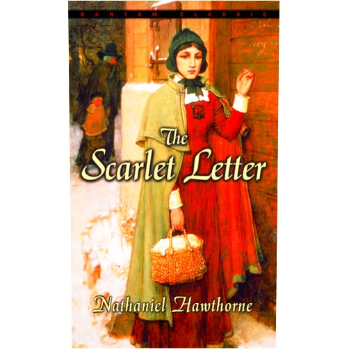 Nathaniel Hawthorne The Scarlet Letter (Bantam Classics)