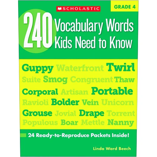 Linda Beech 240 Vocabulary Words Kids Need to Know, Grade 4: 24 Ready-to-reproduce Packets That Make Vocabulary Building Fun & Effective