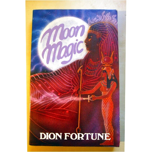Dion Fortune,Gareth Knight Moon Magic