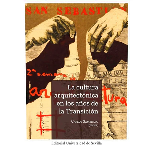 Spanish Edition by Carlos Sambricio (Author, Editor), Iñaki Ábalos (Author), Raúl Castellanos Gómez (Author), Silvia Colmenares (Author), Carmen Díez Medina (Author), Antonio Font Arellano (Author), Carolina B. García Estévez (Author), Julio Garnica (Author), Eulália Gómez-Escoda (Author), Salvador Guerrero (Author), Triago Lopes Dias (Author), Ángel Martínez García-Posada (Author), Raúl Martínez Martínez (Author), Javier Monclús (Author), Joaquim Moreno (Author), Eduardo Prieto (Author), Luis Rojo de Castro (Author), Josep M. Rovira (Author), Maria Rubert de Ventós (Author), Victoriano Sainz Gutiérrez (Author), Ricardo Sánchez Lampreave (Author), José Segui Pérez (Author), Jorge Torres Cueco (Author), Alejandro Valdivieso (Author) & 21 more La cultura arquitectónica en los años de la Transición