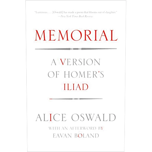Alice Oswald,Eavan Boland Memorial: A Version of Homer's