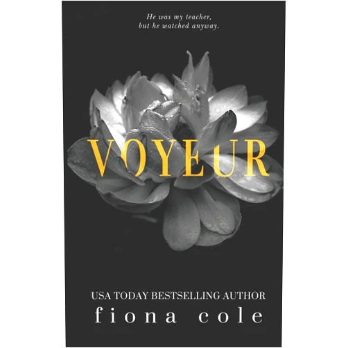 Fiona Cole Voyeur (Voyeur Series)