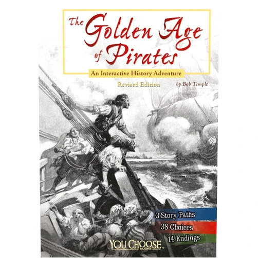 By Bob Temple (Author) The Golden Age of Pirates: An Interactive History Adventure (You Choose: History)