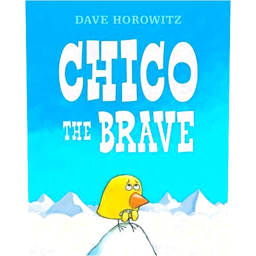 By Dave Horowitz (Author) Chico the Brave by Horowitz, Dave (2012) Hardcover