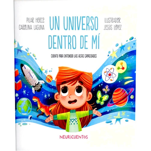 María Pilar Herce Palomares,Carolina Laguna,Jesús López Pastor Un universo dentro de mí: Altas capacidades
