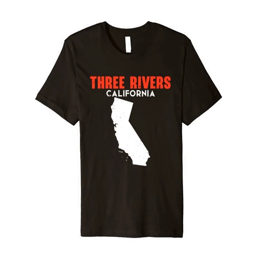 USA State Three Rivers America American Tourist Tr Three Rivers California USA State America Travel Californian Premium T-Shirt