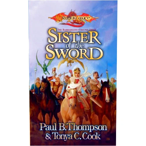 By Paul B. Thompson (Author), Tonya C. Cook (Author) Format: Kindle Edition Sister of the Sword: The Barbarians, Book 3