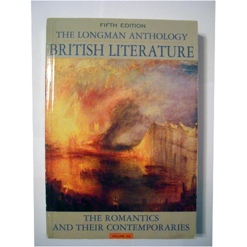David Damrosch,Kevin J. H. Dettmar,Susan J. Wolfson,Peter J. Manning Longman Anthology of British Literature, The: The Romantics and Their Contemporaries, Volume 2A