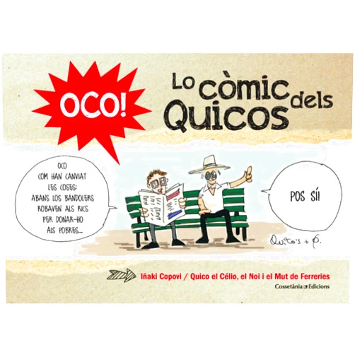 Quico el Cèlio El Noi i el Mut de Ferreries,Iñaki Copovi OCO!: Lo còmic dels Quicos