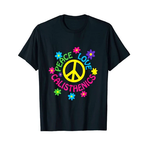 Calisthenics and Backflip Gear Peace Love Calisthenics - Hippie Training T-Shirt