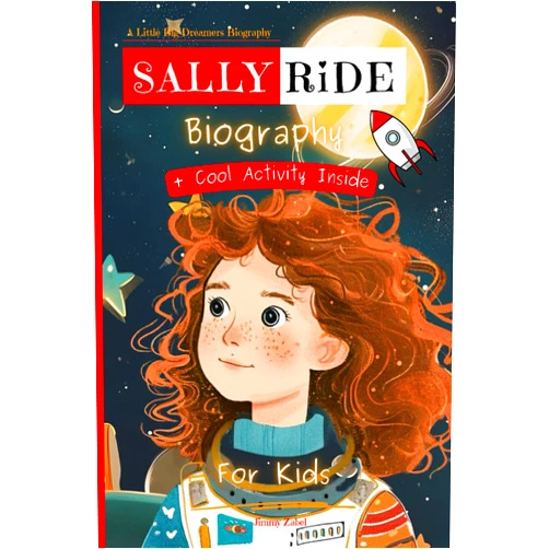 By Jimmy Zabel (Author) Sally Ride Biography For Kids: A Little Big Dreamers Biography
