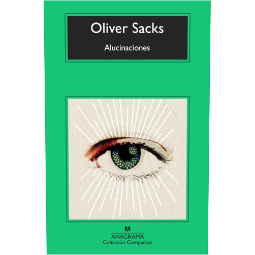 Oliver Sacks,Damià Alou Alucinaciones (Spanish Edition)