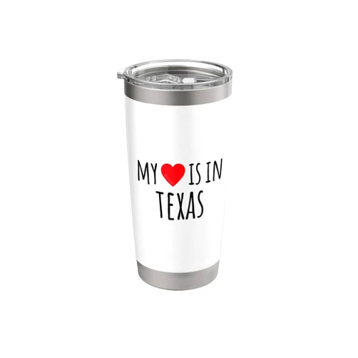 My Heart is in America Style (TEXAS) MY HEART IS IN TEXAS Cute American State Stainless Steel Insulated Tumbler