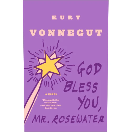 By Kurt Vonnegut (Author) God Bless You, Mr. Rosewater: A Novel